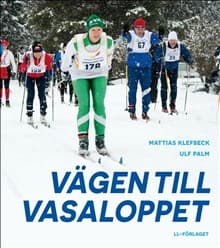 Vägen Till Vasaloppet (Bok)