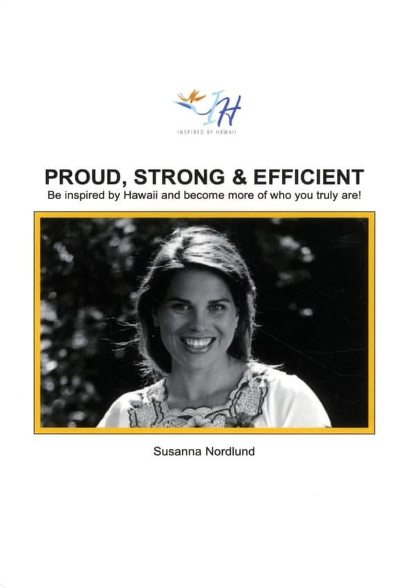 Proud, Strong & Efficient - Be Inspired By Hawaii And Become More Of Who Yo (Bok)
