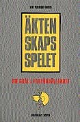 Äktenskapsspelet - Om Gräl I Parförhållandet (Bok)