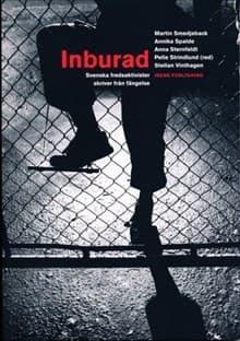 Inburad - Svenska Fredsaktivister Skriver Från Fängelse (Bok)