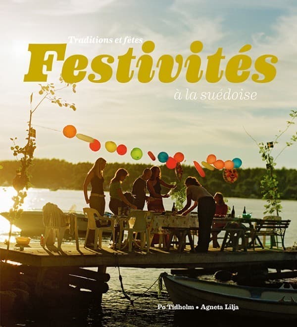 Festivités À La Suédoise - Traditions Et Fêtes (Bok)
