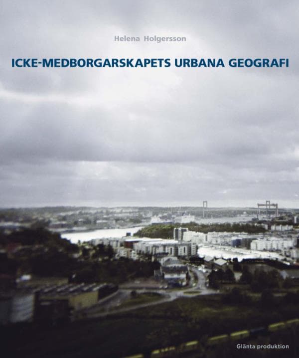 Icke-medborgarskapets Urbana Geografi (Bok)