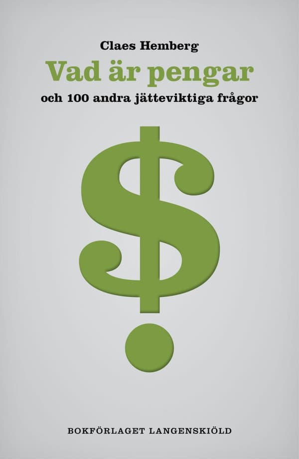 Vad Är Pengar Och 100 Andra Jätteviktiga Frågor (Bok)