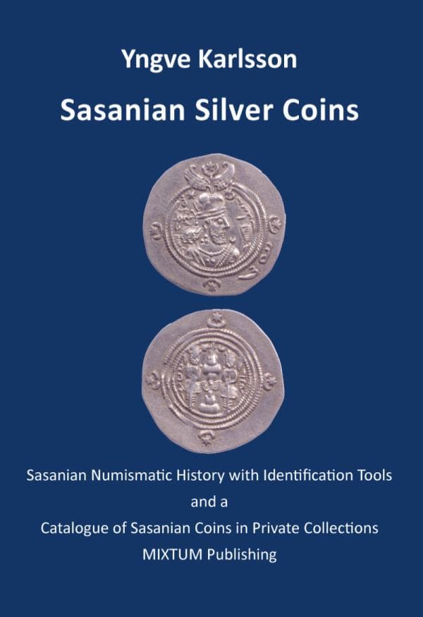 Sasanian Silver Coins - Sasanian Numismatic History With Identification Tools And A Catalogue Of Sasanian Coins In Private Collections (Bok)
