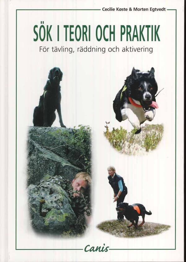 Sök I Teori Och Praktik - För Tävling, Räddning Och Aktivering (Bok)