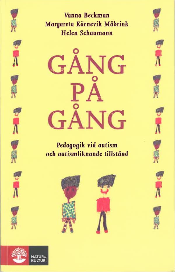 Gång På Gång - Pedagogik Vid Autism Och Autismliknande Tillstånd (Bok)