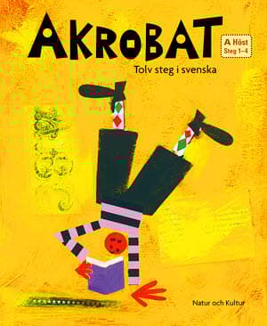 Akrobat. Tolv Steg I Svenska, A Höst. Grundbok. Steg 1-4 (Bok)