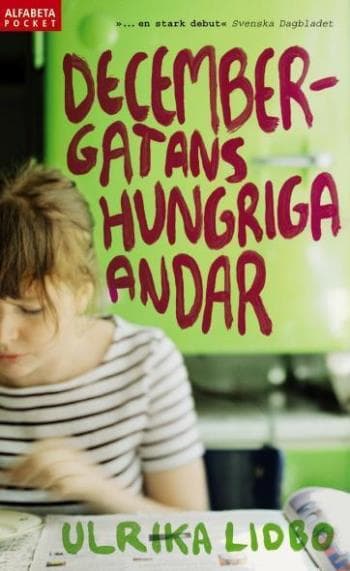 Decembergatans Hungriga Andar (Bok)