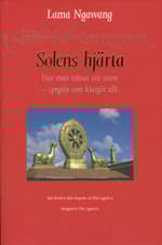 Solens Hjärta - Hur Man Tränar Sitt Sinne - Spegeln Som Klargör Allt (Bok)