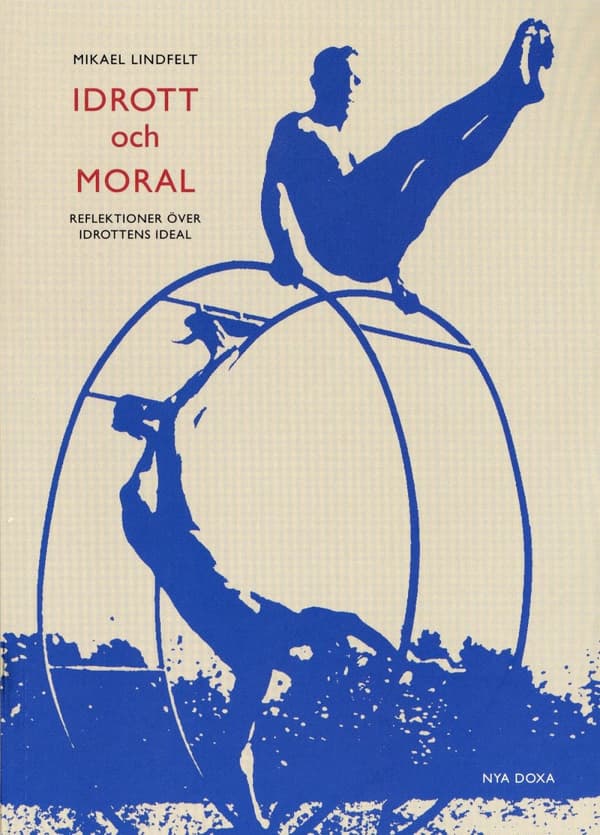 Idrott Och Moral - Reflektioner Över Idrottens Ideal (Bok)