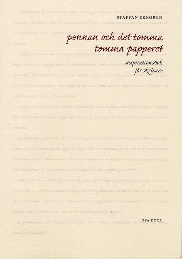 Pennan Och Det Tomma Tomma Papperet - Inspirationsbok För Skrivare (Bok)