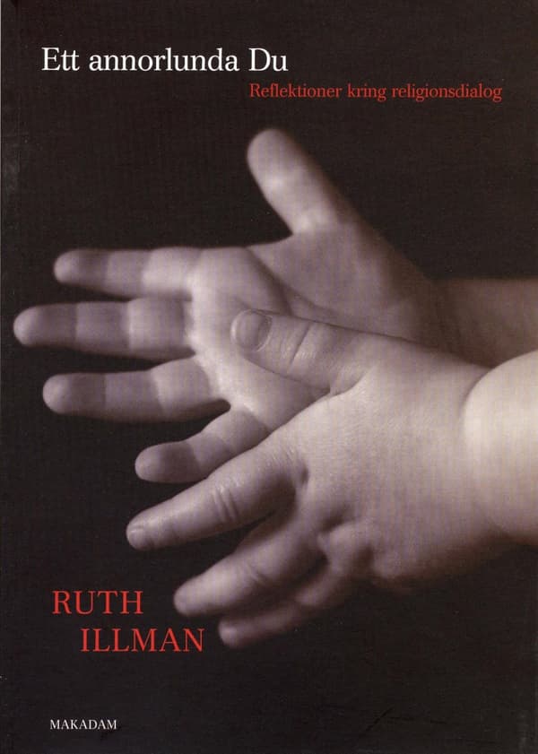 Ett Annorlunda Du - Reflektioner Kring Religionsdialog (Bok)