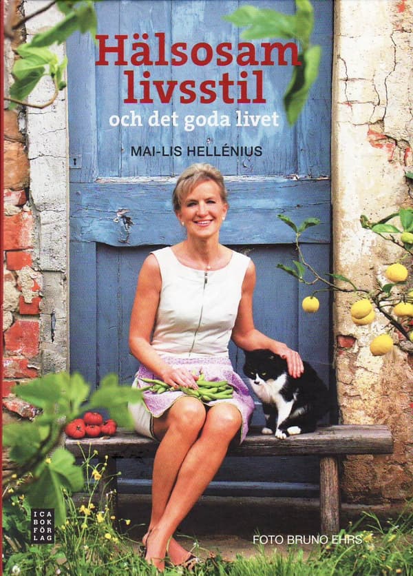 Hälsosam Livsstil - Och Det Goda I Livet (Bok)