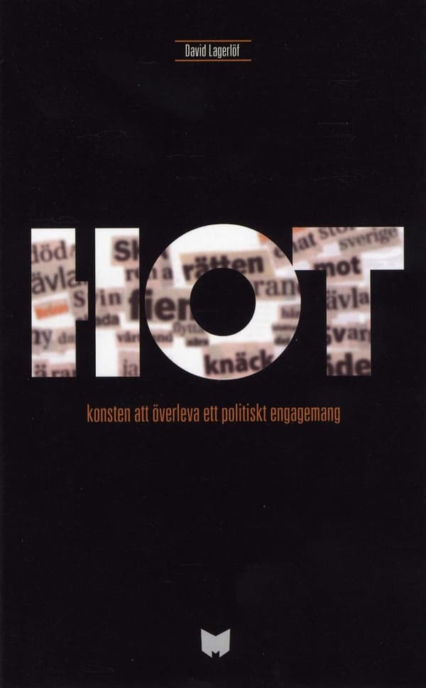 Hot - Konsten Att Överleva Ett Politiskt Engagemang (Bok)