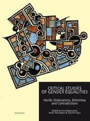Critical Studies Of Gender Equalities - Nordic Dislocations, Dilemmas And Contradictions (Bok)