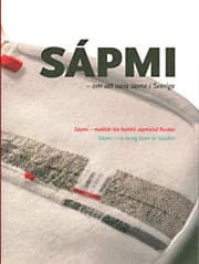Sápmi - Om Att Vara Same I Sverige (Bok)