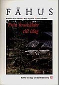 Fähus Från Bronsålder Till Idag - Stallning Om Skogs- Och Lantbrukshistoria (Bok)