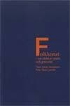 Folkkonst - En Värld Av Prakt Och Grannlåt (Bok)