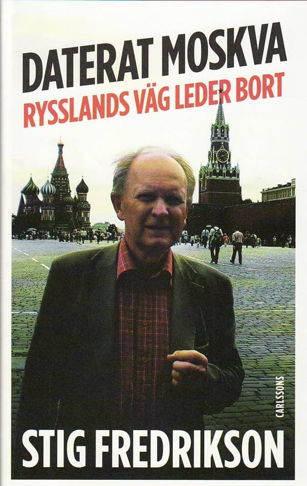 Daterat Moskva - Rysslands Väg Leder Bort (Bok)