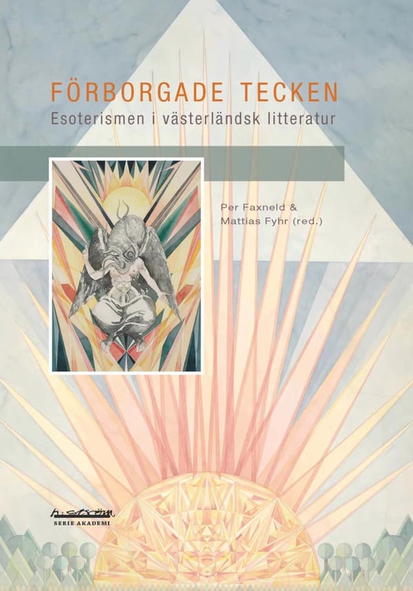 Förborgade Tecken - Esoterism I Västerländsk Litteratur (Bok)