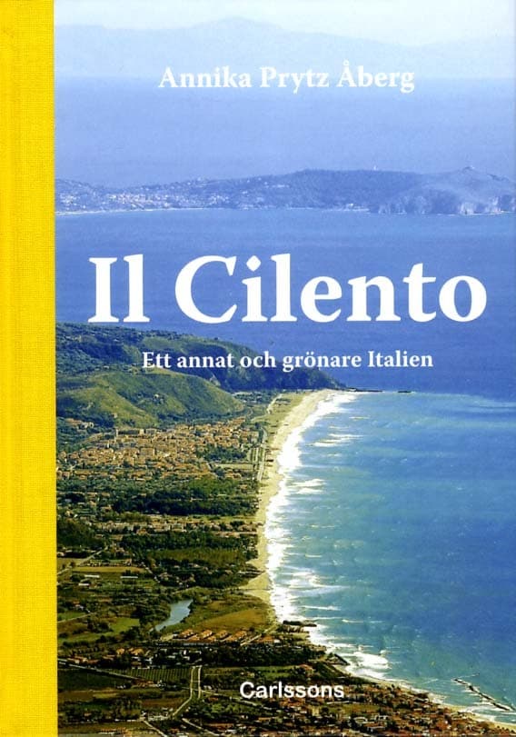 Il Cilento - Ett Annat Och Grönare Italien (Bok)