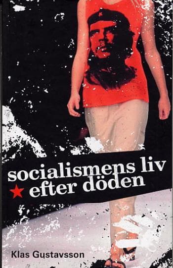 Socialismens Liv Efter Döden (Bok)