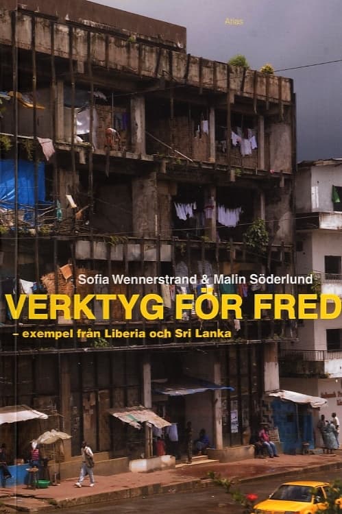 Verktyg För Fred - Exempel Från Liberia Och Sri Lanka (Bok)