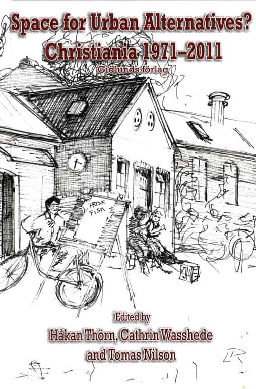 Space For Urban Alternatives? Christiania 1971-2011 (Bok)