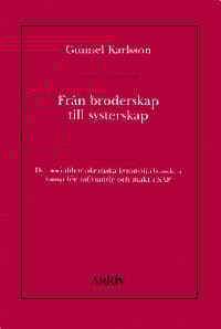 Från Broderskap Till Systerskap - Det Socialdemokratiska Kvinnoförbundets K (Bok)