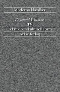 Tv - Teknik Och Kulturell Form (Bok)