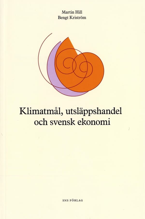 Klimatmål, Utsläppshandel Och Svensk Ekonomi (Bok)