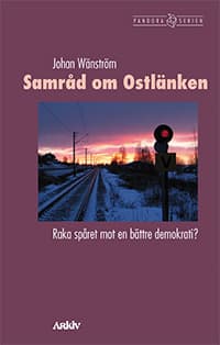 Samråd Om Ostlänken - Raka Spåret Mot En Bättre Demokrati? (Bok)