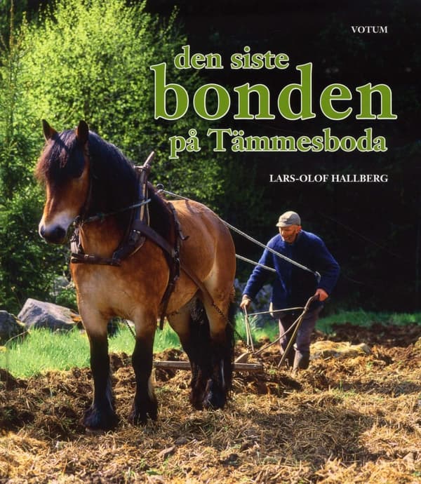 Den Siste Bonden På Tämmesboda (Bok)