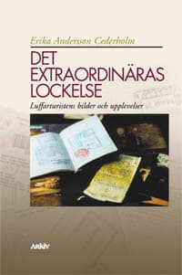 Det Extraordinäras Lockelse - Luffarturistens Bilder Och Upplevelser (Bok)