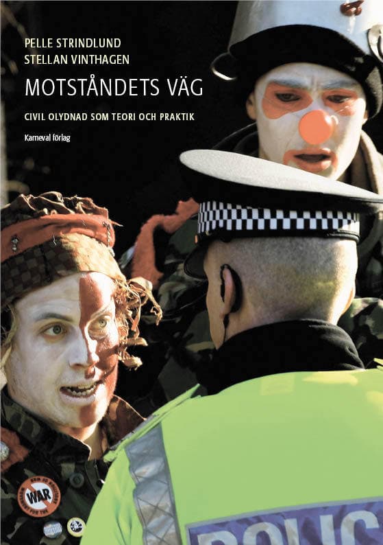 Motståndets Väg - Civil Olydnad Som Teori Och Praktik (Bok)