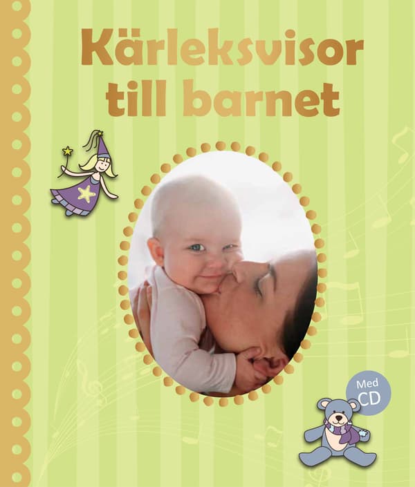 Kärleksvisor Till Barnet Inkl Cd (Bok)