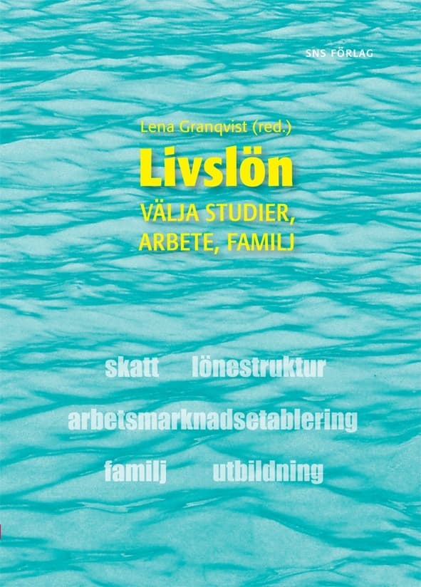 Livslön - Välja Studier, Arbete, Familj (Bok)