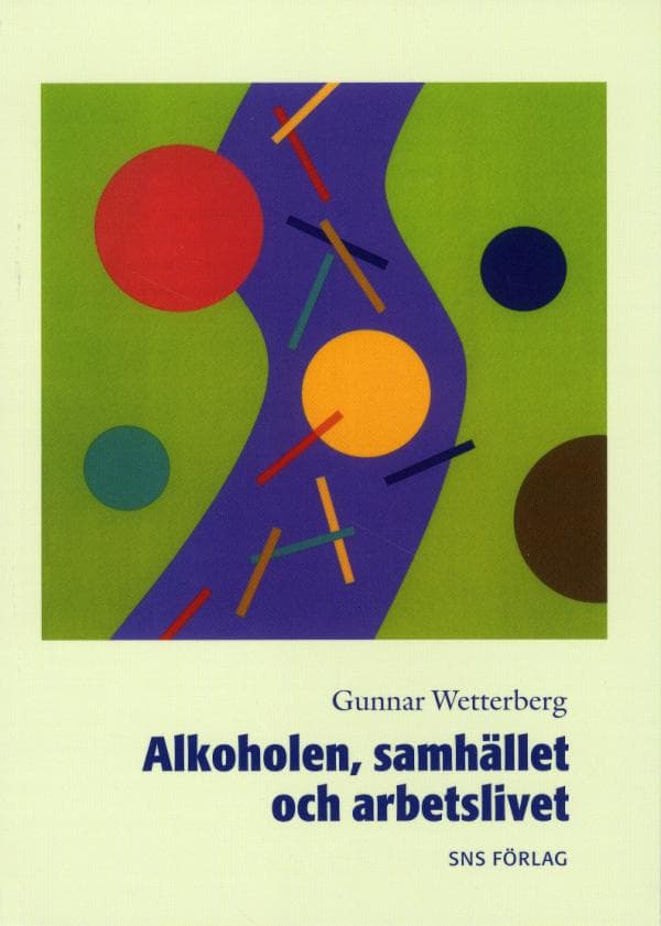 Alkoholen, Samhället Och Arbetslivet (Bok)