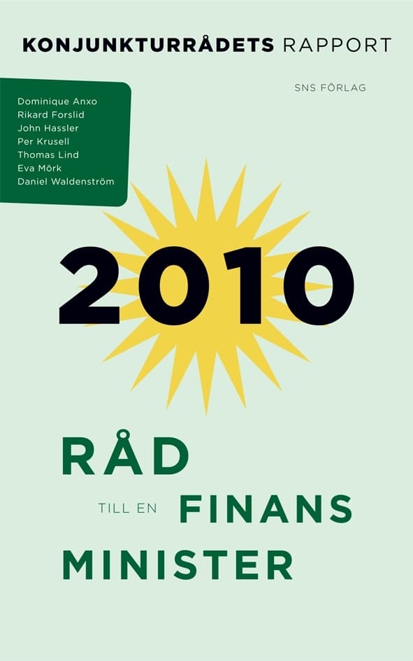Råd Till En Finansminister - Konjunkturrådets Rapport 2010 (Bok)