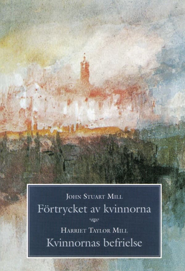 Förtrycket Av Kvinnorna / Kvinnornas Befrielse (Bok)