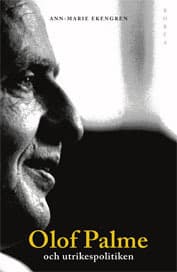 Olof Palme Och Utrikespolitiken - Europa Och Tredje Världen (Bok)