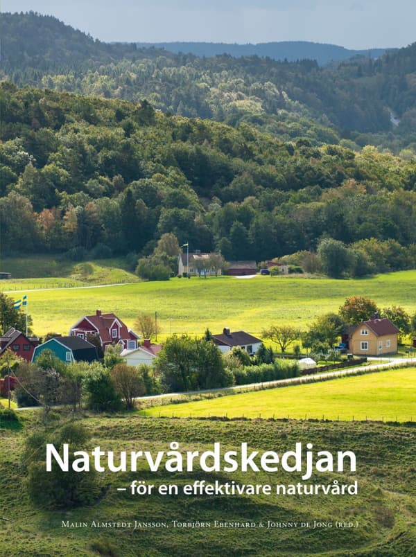 Naturvårdskedjan - För En Effektiv Naturvård (Bok)