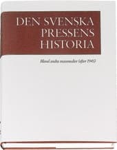 Den Svenska Pressens Historia, Band Iv (Bok)