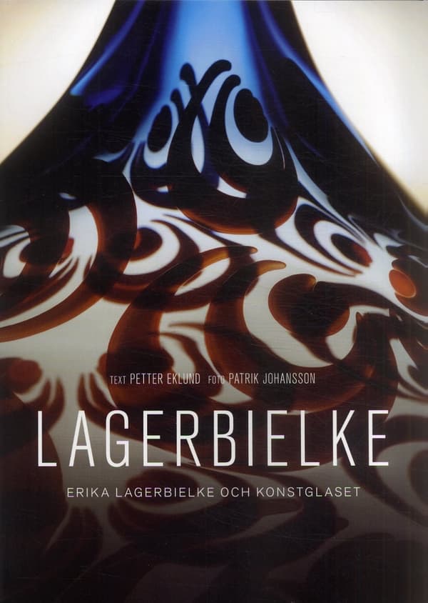 Lagerbielke - Erika Lagerbielke Och Konstglaset (Bok)