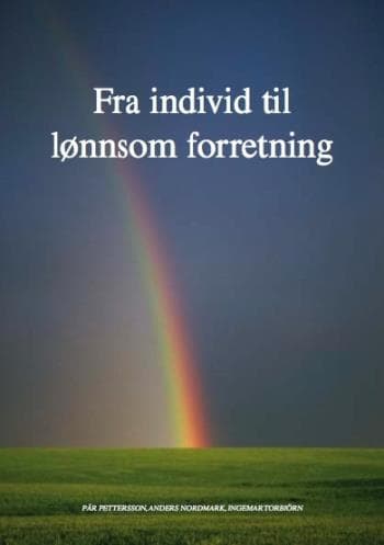 Fra Individ Til Lönnsom Forretning (Bok)