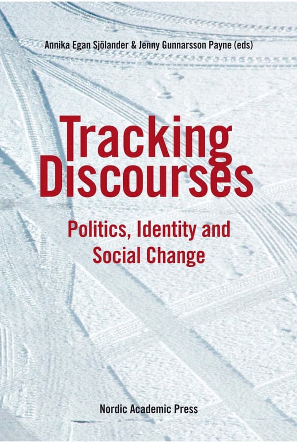 Tracking Discourses - Politics, Identity And Social Change (Bok)