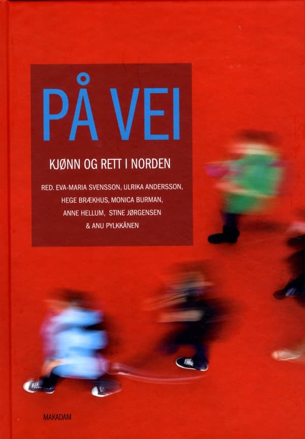 På Vei - Kjønn Og Rett I Norden (Bok)