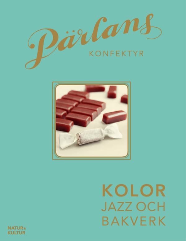 Pärlans Konfektyr - Kolor, Jazz Och Bakverk (Bok)