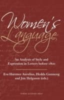 Women's Language - An Analysis Of Style And Expression In Letters Before 1800 (Bok)