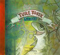 Ture Torsk. Torsdag. (Bok)